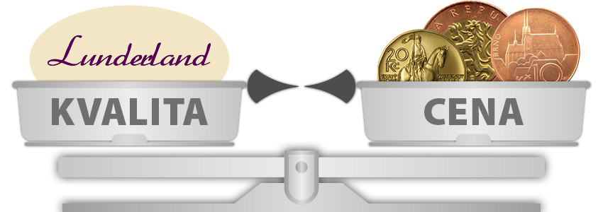 Vyrovnané misky vah - kvalita značky Lunderland je úměrná ceně